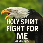 HOLY SPIRIT FIGHT FOR ME