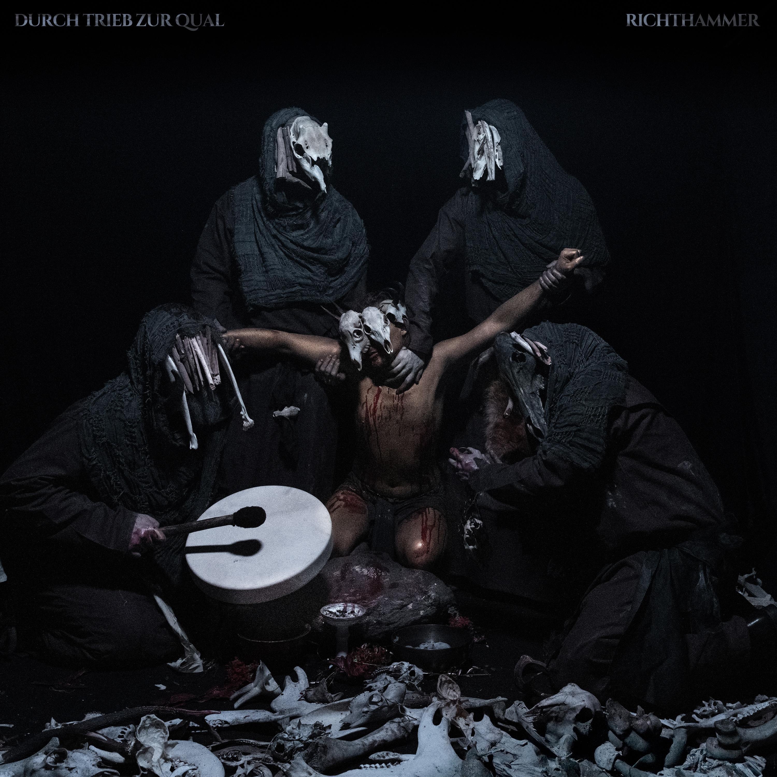 Richthammer - Durch Trieb Zur Qual