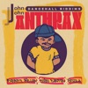 John John Dancehall Riddims: Anthrax - EP