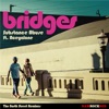 Bridges (North Street Remixes) [feat. Aceyalone] - Single