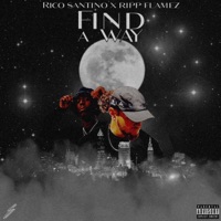 Find a Way (feat. Ripp Flamez) - Single - Rico Santino