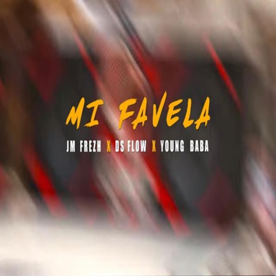 Mi Favela (feat. JM RD & DS Flow) - Single