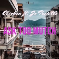 Ask Too Mutch (feat. Jo Paciello) - Single - Oberhon
