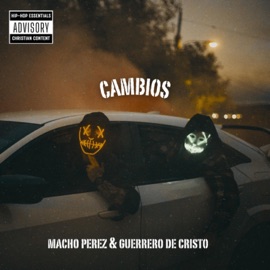 Cambios Macho Perez & Guerrero De Cristo