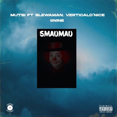 SMAUMAU (feat. Slewa Man, Vertical, D'NICE & 9Nine) - Single