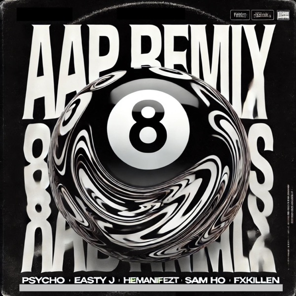 AAP (Young Phake Remix) (feat. Easty J, Psycho, HEMANIFEZT, Sam Ho & Fxkillen)