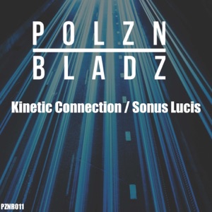 Kinetic Connection / Sonus Lucis - Single