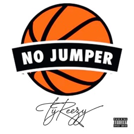 No Jumper TyReezy