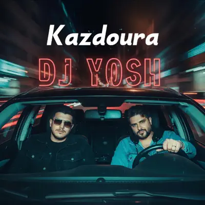Listen to Kazdoura - Single by DJ YOSH
