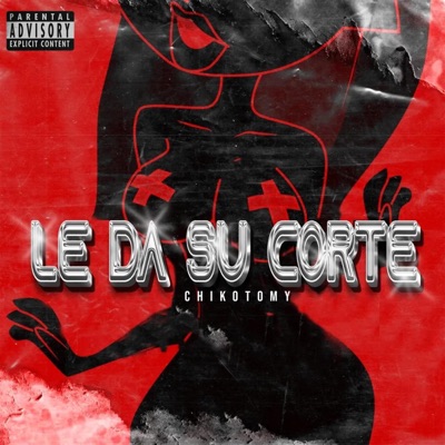 Le Da Su Corte (feat. NEO LA JOYA) - Single