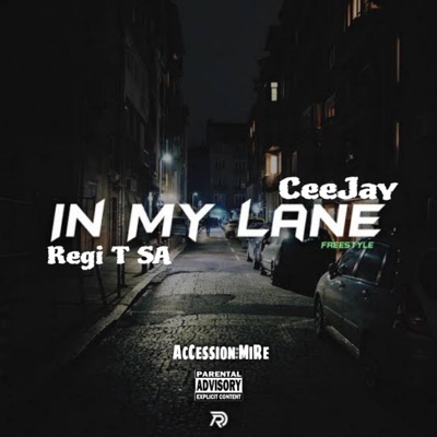 In My Lane (Freestyle) (feat. CeeJay) - Single
