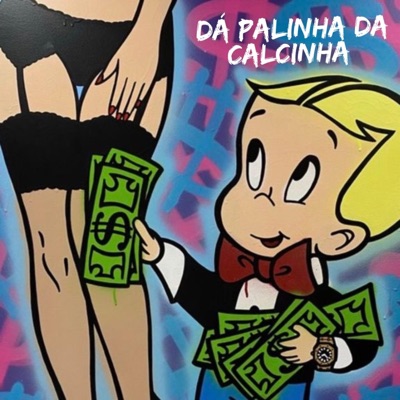 MTG - DÁ PALINHA DA CALCINHA - Single