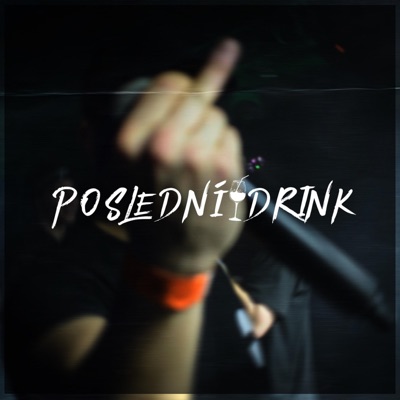 Poslední drink (feat. Royal Stell & PAWLIE POIZN) - Single
