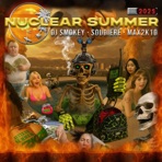 NUCLEAR SUMMER 2K25 (feat. Max2k10) - Single