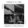 There's a Time - Single