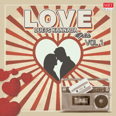 Love Duets Kannada Hits Vol-01 (Original Motion Picture Soundtrack)