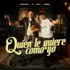 Quien Te Quiere Como Yo