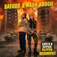 Life's A Glitch (Instrumentals) [Instrumental] [feat. Nash Boogie] - Baegod