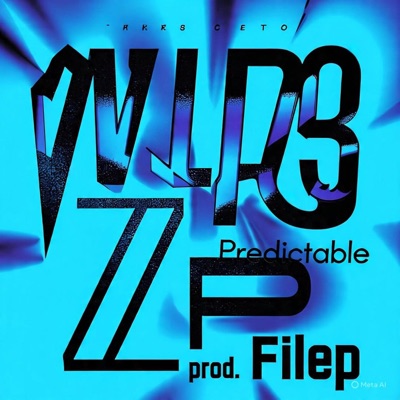 Predictable (feat. Walkz, ZP & (prod.filep) - Single