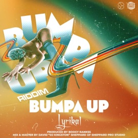 Bumpa Up (feat. Lyrikal) [Bumpa Up Riddim] Boogy Rankss
