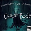 Outa Body (feat. LPTyoungHBK & 3DøG) - Single