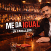 Jm caballero - Me Da Igual grafismos