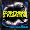 Corinthians X Palmeiras - Single