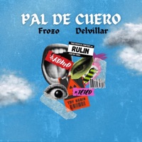 PAL DE CUERO - Single - Frozono & Delvillar