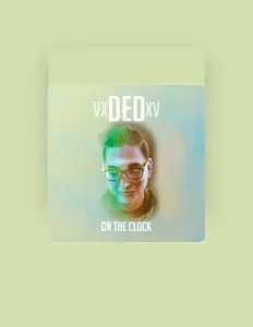 Dengarkan vxDEDxv, tonton video musik, baca bio, lihat tanggal tur & lainnya!
