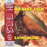Smells Like Fish: Volume Nine - Single - Wturner