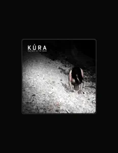 收听 Kúra、观看音乐视频、阅读小传、查看巡演日期等 ！