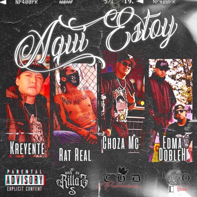 Choza mc (Aqui Estoy) (feat. Kreyente, Rat Real & Edma Doble H) - Single