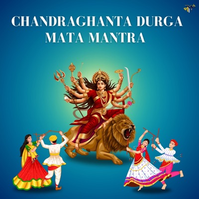 Chandraghanta Durga Mata Mantra - Single