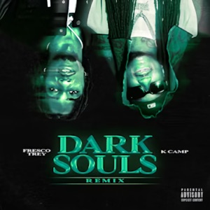 Dark Souls (Remix) [feat. K Camp] - Single