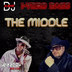 The Middle (feat. Dj Kane) - Single