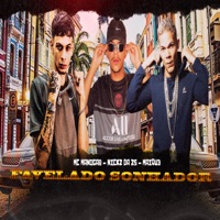 Favelado Sonhador - Single - MC Nickz da ZS, Maiqu3 & MC Manogab