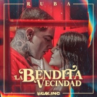 LA BENDITA VECINDAD - Single - Ruba