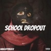 School Dropout - Single