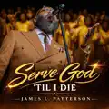 Serve God 'Til I Die