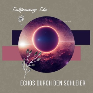 Echos durch den Schleier