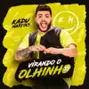 Kadu Martins - Virando o Olhinho