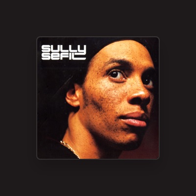Listen to Sully Sefil, watch music videos, read bio, see tour dates & more!