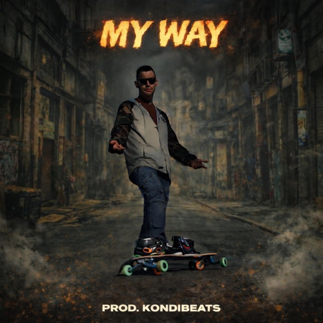 My way - Single - Album by Kondibeats - Apple Music