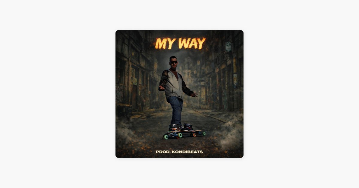 My way - Single - Album by Kondibeats - Apple Music