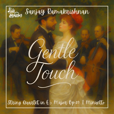 Gentle Touch (String Quartet in Eb Major Op.09, I Minuetto) - Single
