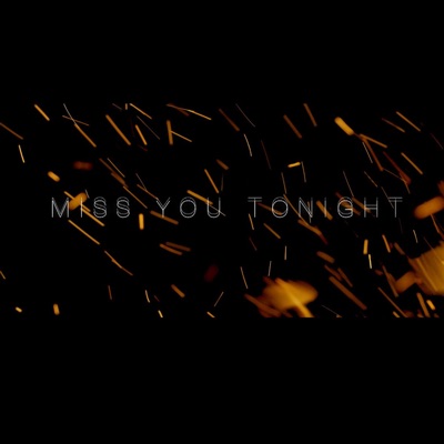 Miss You Tonight - Single