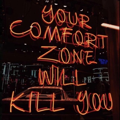 Your Comfort Zone Will Kill You - Single