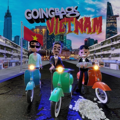 GOING BACK TO VIETNAM (feat. Hustlang Robber & SMO) - Single