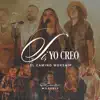 El Camino Worship - Si, Yo Creo