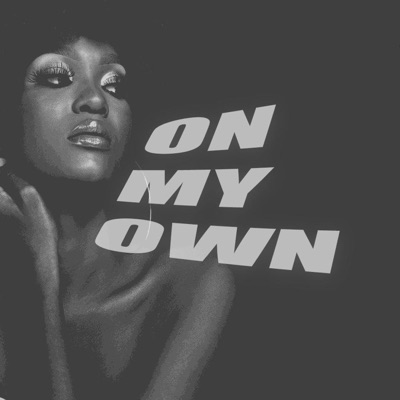 On My Own (Radio Edit) - Single